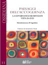 Paesaggi dell'accoglienza La governance dei rifugiati vista da sud