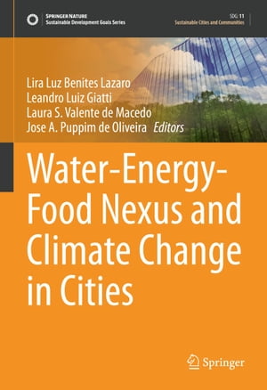 Water-Energy-Food Nexus and Climate Change in CitiesŻҽҡ