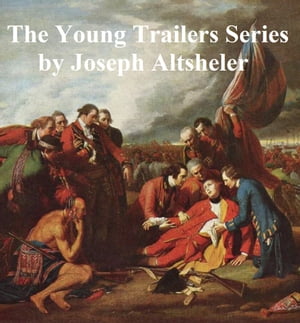 The Young Trailers Series, all eight novels