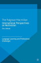 International Perspectives on Motivation Language Learning and Professional Challenges【電子書籍】