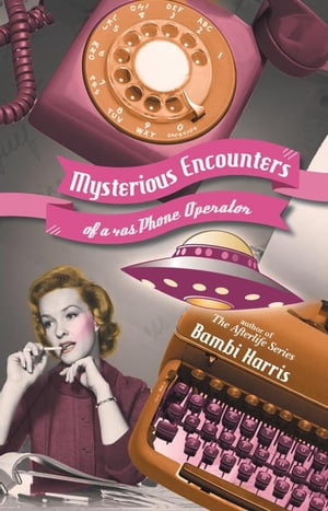 Mysterious Encounters of a 40S Phone Operator【