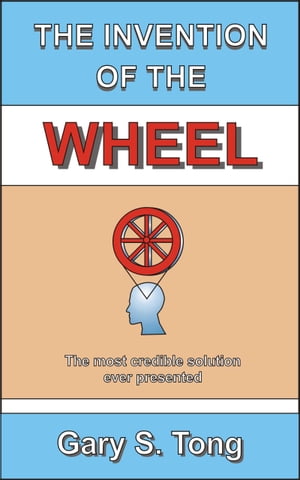 The Invention of the Wheel【電子書籍】[ Ga