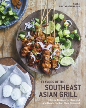 Flavors of the Southeast Asian Grill