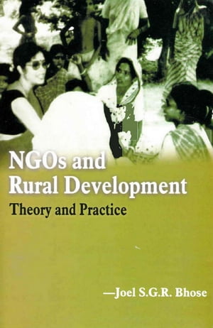 NGOs and Rural Development: Theory and Practice