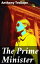 The Prime MinisterŻҽҡ[ Anthony Trollope ]