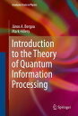 Introduction to the Theory of Quantum Information Processing【電子書籍】 J nos A. Bergou