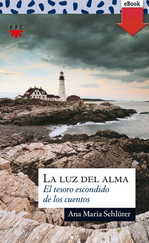 La luz del alma【電子書籍】[ Ana Mar?a Schl?ter Rod?s ]