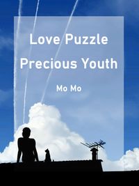 Love Puzzle: Precious Youth Volume 1【電子書