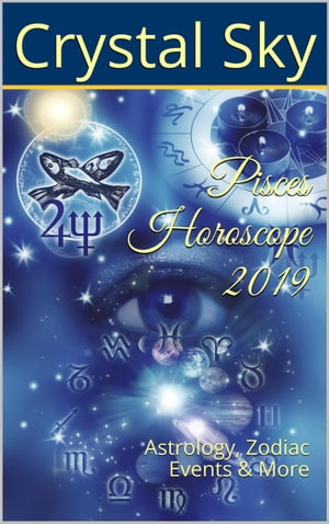ŷKoboŻҽҥȥ㤨Pisces Horoscope 2019 2019 Horoscopes, #12Żҽҡ[ Crystal Sky ]פβǤʤ737ߤˤʤޤ