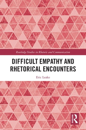 Difficult Empathy and Rhetorical Encounters