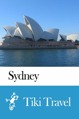 Sydney (Australia) Travel Guide - Tiki Travel
