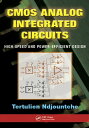 CMOS Analog Integrated Circuits High-Speed and Power-Efficient Design dq [ Tertulien Ndjountche ]