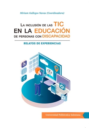 La inclusión de las TIC en la educación de personas con discapacidad