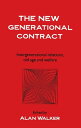 The New Generational Contract Intergenerational Relations And The Welfare State【...