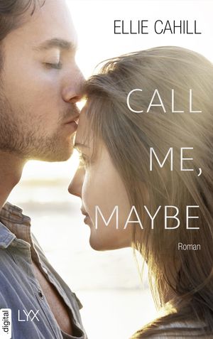 Call me, maybe【電子書籍】 Ellie Cahill