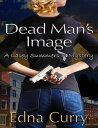 Dead Man's Image A Lacey Summers PI Mystery, #2