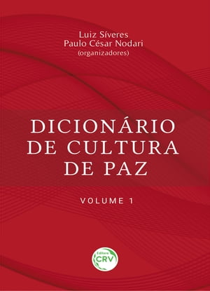Dicionário de cultura de paz – volume 1