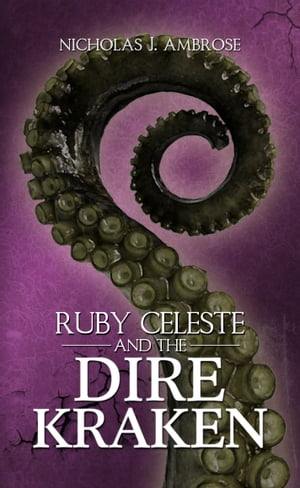 Ruby Celeste and the Dire Kraken