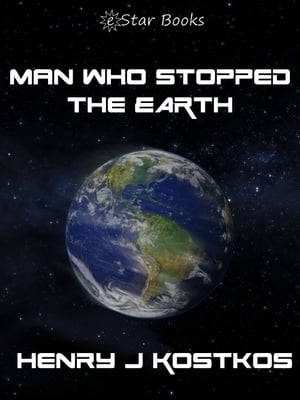 Man Who stopped the Earth