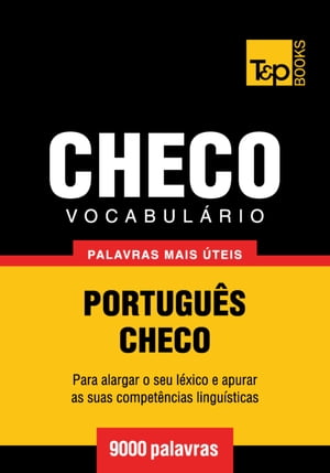 Vocabulário Português-Checo - 9000 palavras mais úteis