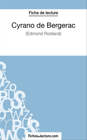 Cyrano de Bergerac d'Edmond Rostand (Fiche de lecture)