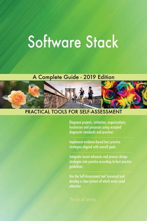 Software Stack A Complete Guide - 2019 Edition【電子書籍】[ Gerardus Blokdyk ]