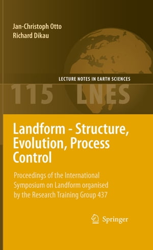 Landform - Structure, Evolution, Process Control