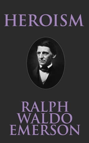 ŷKoboŻҽҥȥ㤨HeroismŻҽҡ[ Ralph Waldo Emerson ]פβǤʤ80ߤˤʤޤ