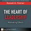 Heart of Leadership, The Motivating OthersŻҽҡ[ Russell Palmer ]