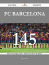 FC Barcelona 145 Success Secrets - 145 Most Asked Questions On FC Barcelona - What You Need To Know【電子書籍】[ Beverly Barlow ]