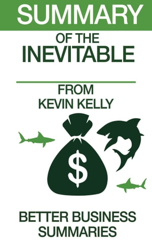 Summary of The Inevitable From Kevin Kelly
