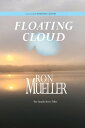 Floating Cloud【電子書籍】 Ron Mueller