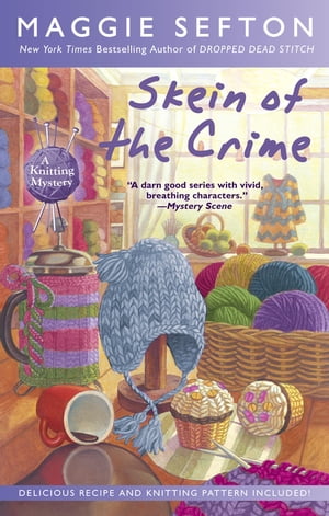 ŷKoboŻҽҥȥ㤨Skein of the CrimeŻҽҡ[ Maggie Sefton ]פβǤʤ1,041ߤˤʤޤ
