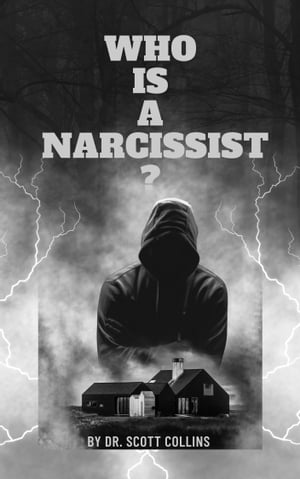 WHO IS A NARCISSIST?