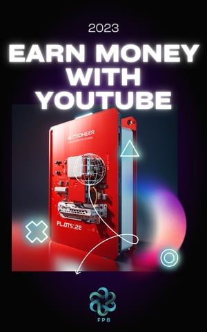 EARN MONEY WITH YOUTUBE【電子書籍】[ Fabian Pablo Francisco Bepre ]