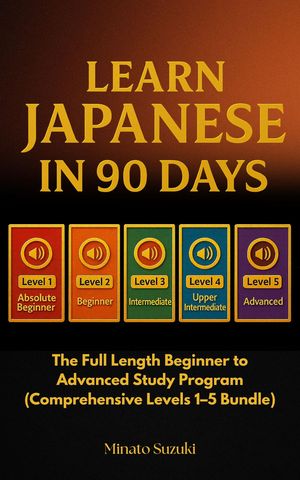 Learn Japanese in 90 Days