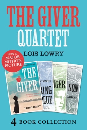 The Giver, Gathering Blue, Messenger, Son (The Giver Quartet)【電子書籍】[ Lois Lowry ]