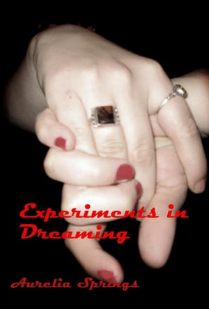 ŷKoboŻҽҥȥ㤨Experiments in DreamingŻҽҡ[ Aurelia Springs ]פβǤʤ146ߤˤʤޤ
