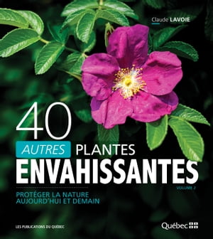 40 autres plantes envahissantes