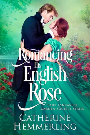 Romancing His English Rose