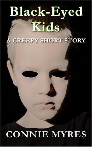 Black-Eyed Kids: A Creepy Short Story Spooky Sho