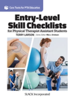 Entry-Level Skill Checklists for Physical Therap