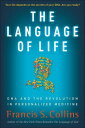 The Language of Life DNA and the Revolution in Personalized Medicine