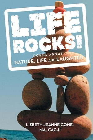 Life Rocks!