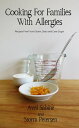 Cooking For Families With Allergies Recipes Free From Gluten, Dairy and Cane Sug...