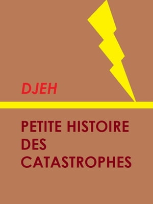 Petite Histoire des Catastrophes