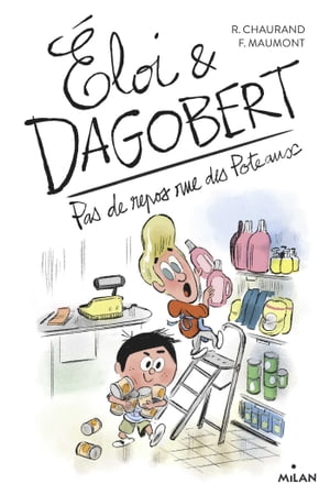 Éloi et Dagobert, Tome 05