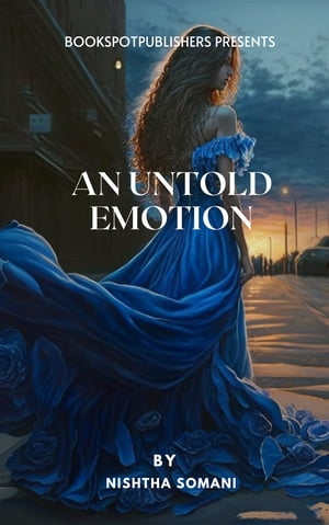 An untold Emotion