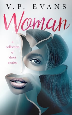 Woman A Collection of Short Stories【電子書