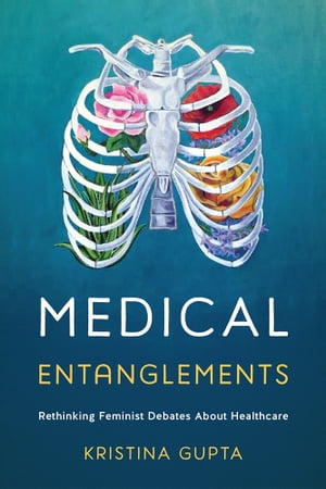 Medical Entanglements